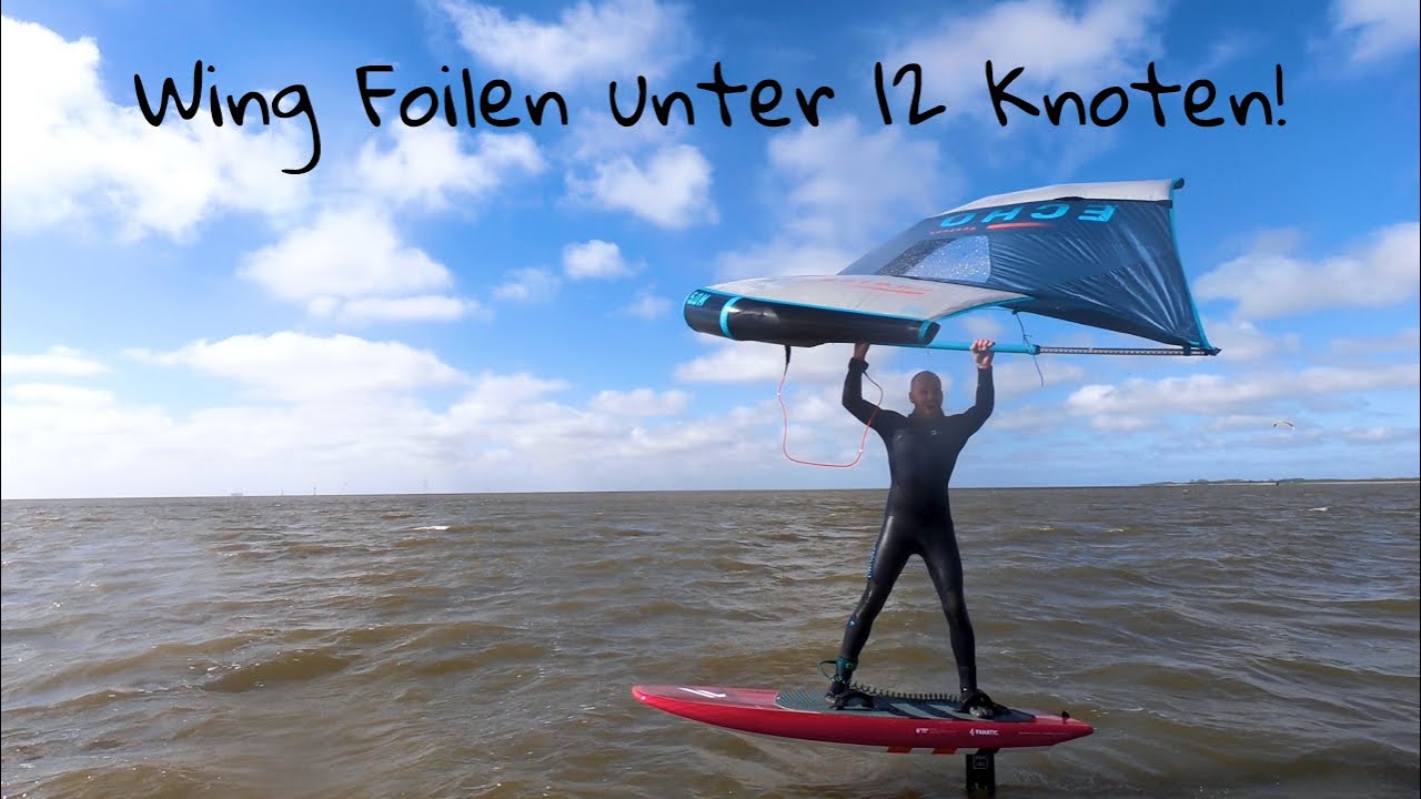 Wing Foilen unter 12 Knoten!