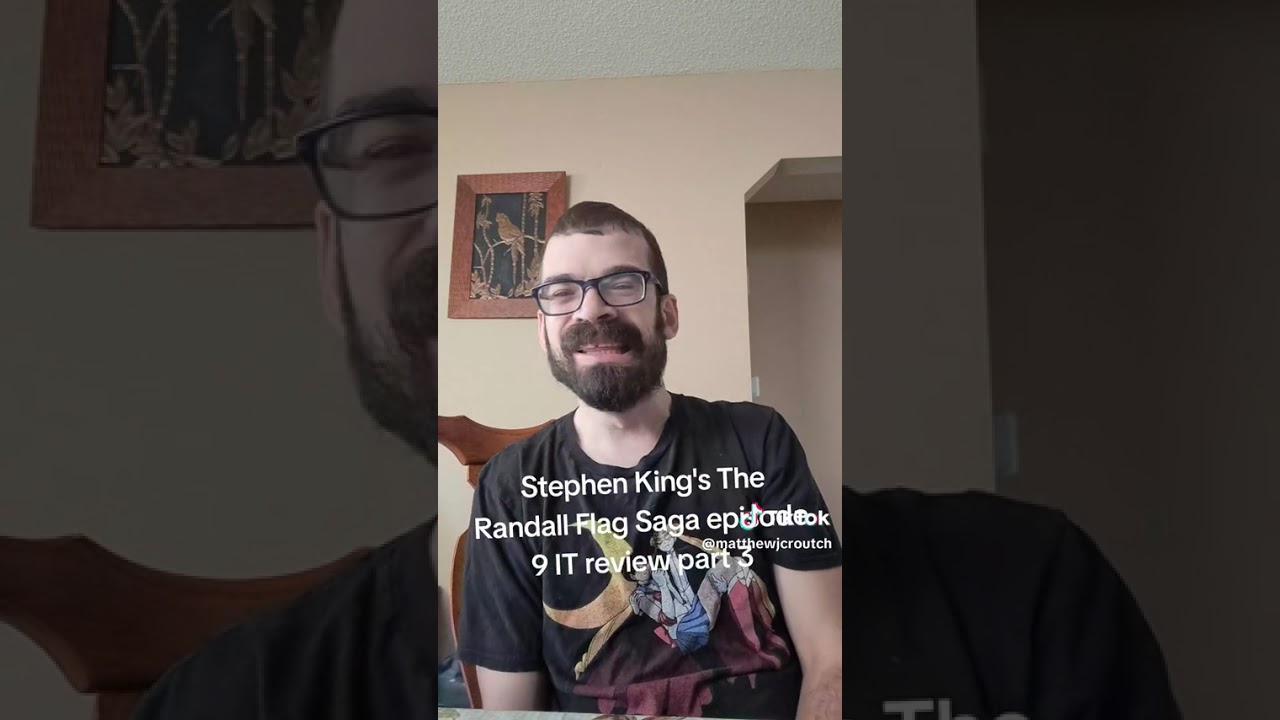 Stephen King's The Randall Flag Saga episode 9 IT review part 3