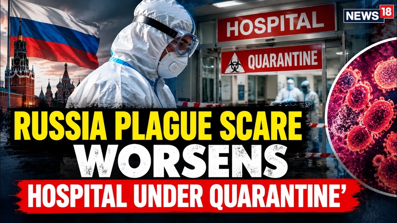 LIVE: Russia On Alert Amid Plague Fears | Hospital Under Quarantine After Lab Worker&rsquo;s Death | N18G