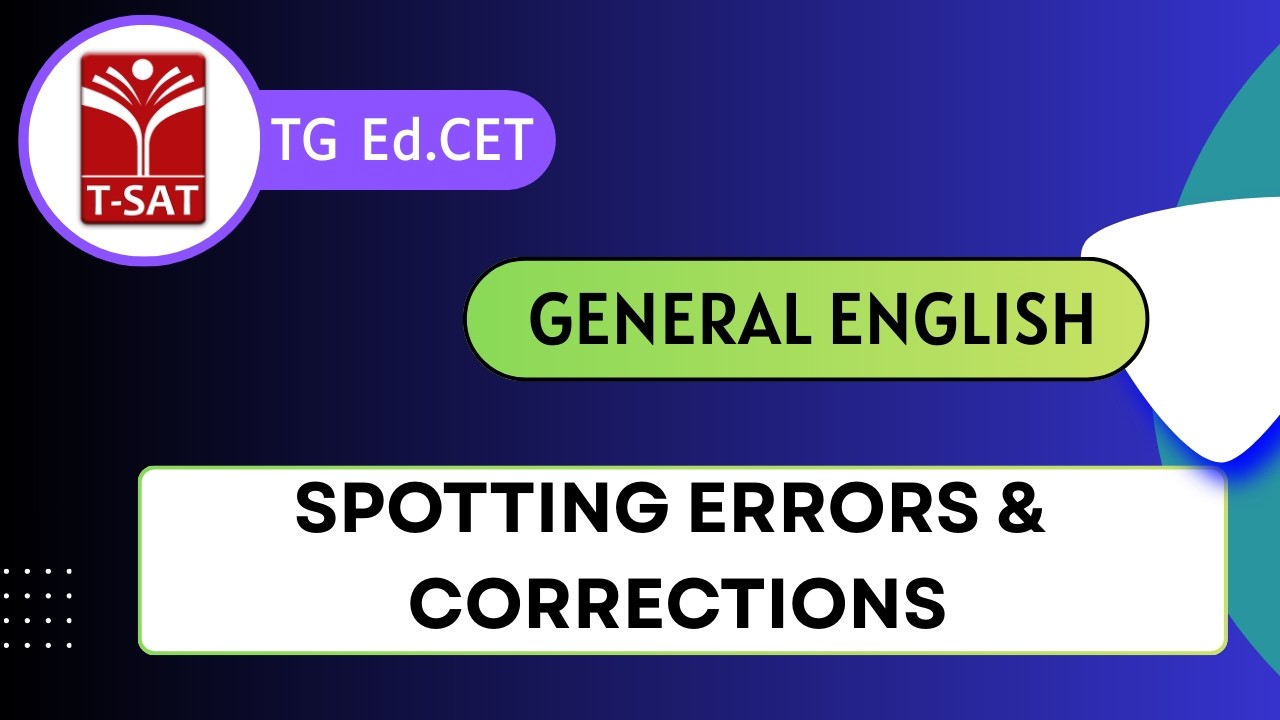 TG Ed.CET | General English - Spotting Errors & Corrections | T-SAT