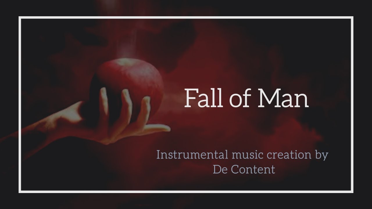 Fall of Man - De Content (Instrumental Creation)