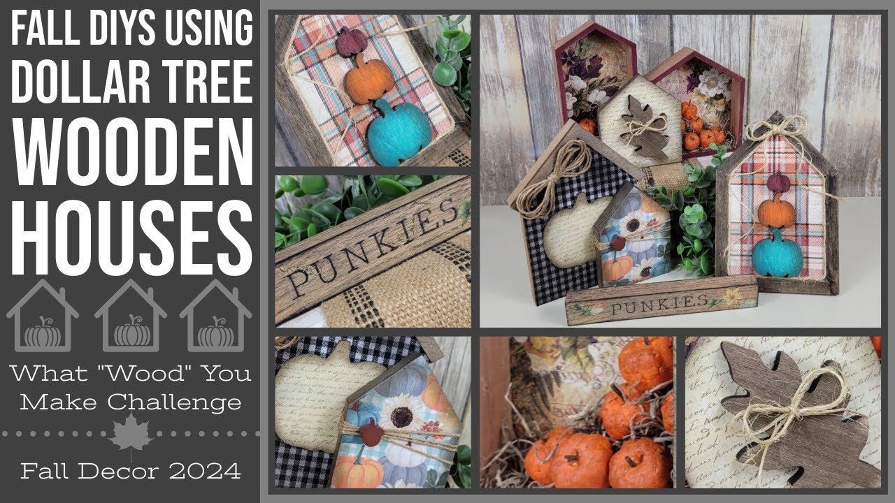 Fall DIYs Using Dollar Tree Wooden House Shapes | Fall Decor 2024 | What Wood You Make Challenge