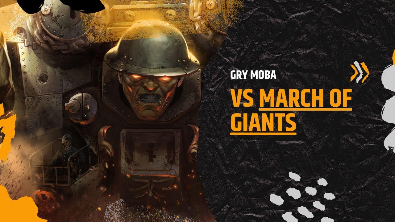 March of Giants &ndash; nowa gra MOBA? Pierwsze wrażenia vs Gatunek