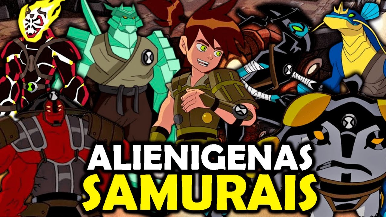 COMO SERIA OS ALIENÍGENAS SAMURAIS EM BEN 10!???