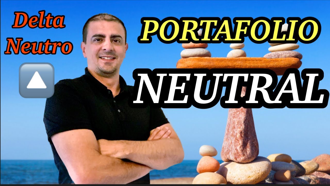 Gana Dinero sin IMPORTAR la DIRECCIÓN Cómo Neutralizar un Portafolio - Aplanar Deltas - Importancia