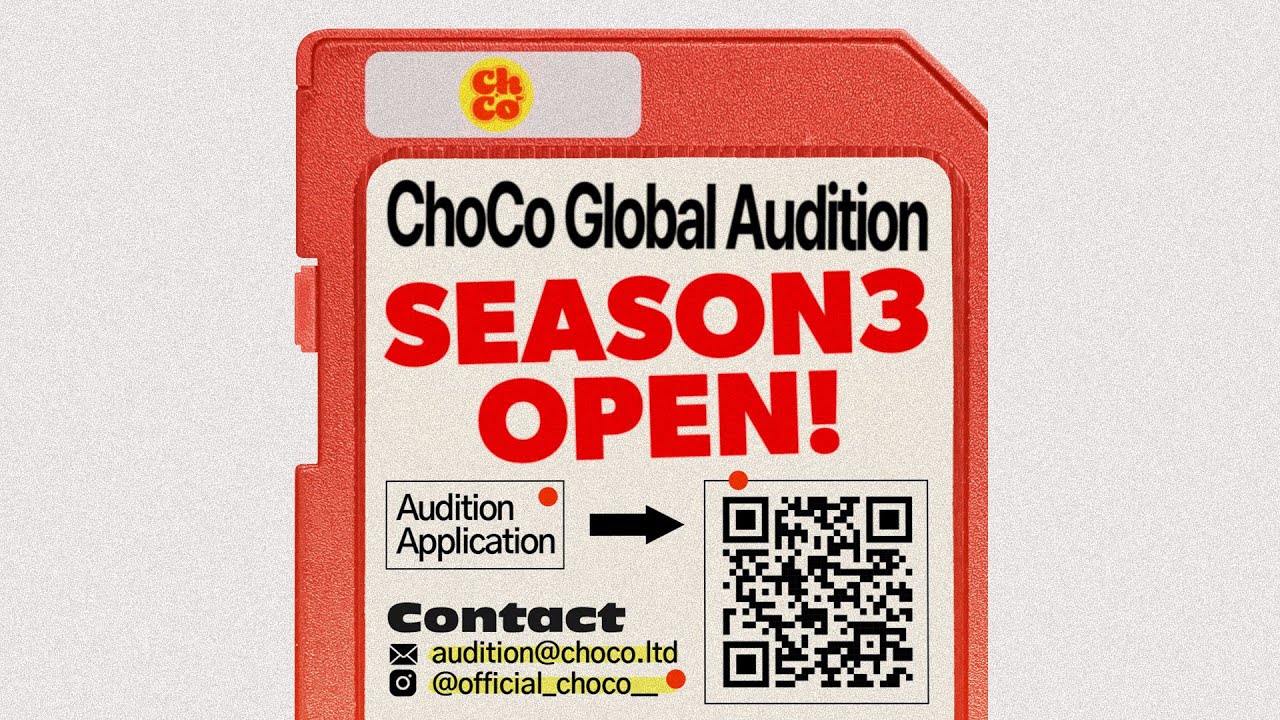 ChoCo Global Audition Season 3 👀❔How to Apply for the 2026 Open Competition🍫✨