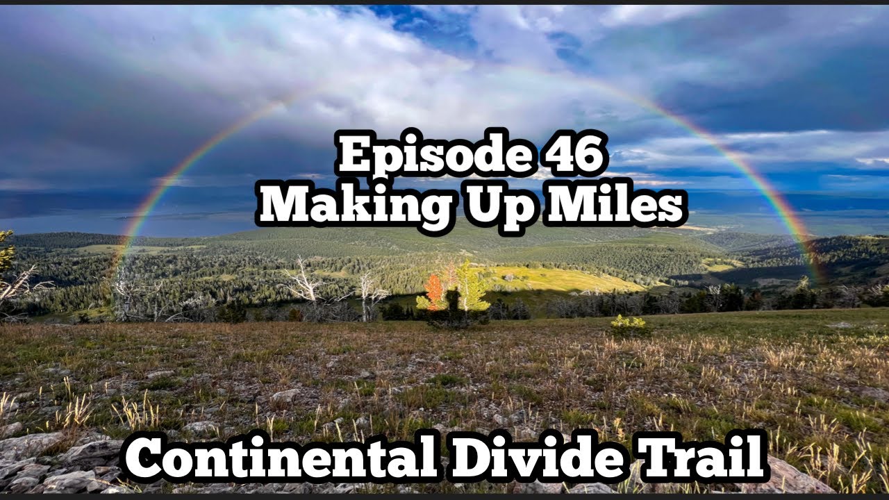 Making Up Miles | Redline vs Mack’s Inn | Targhee Pass | Idaho Montana | CDT 2022 SOBO Ep 46