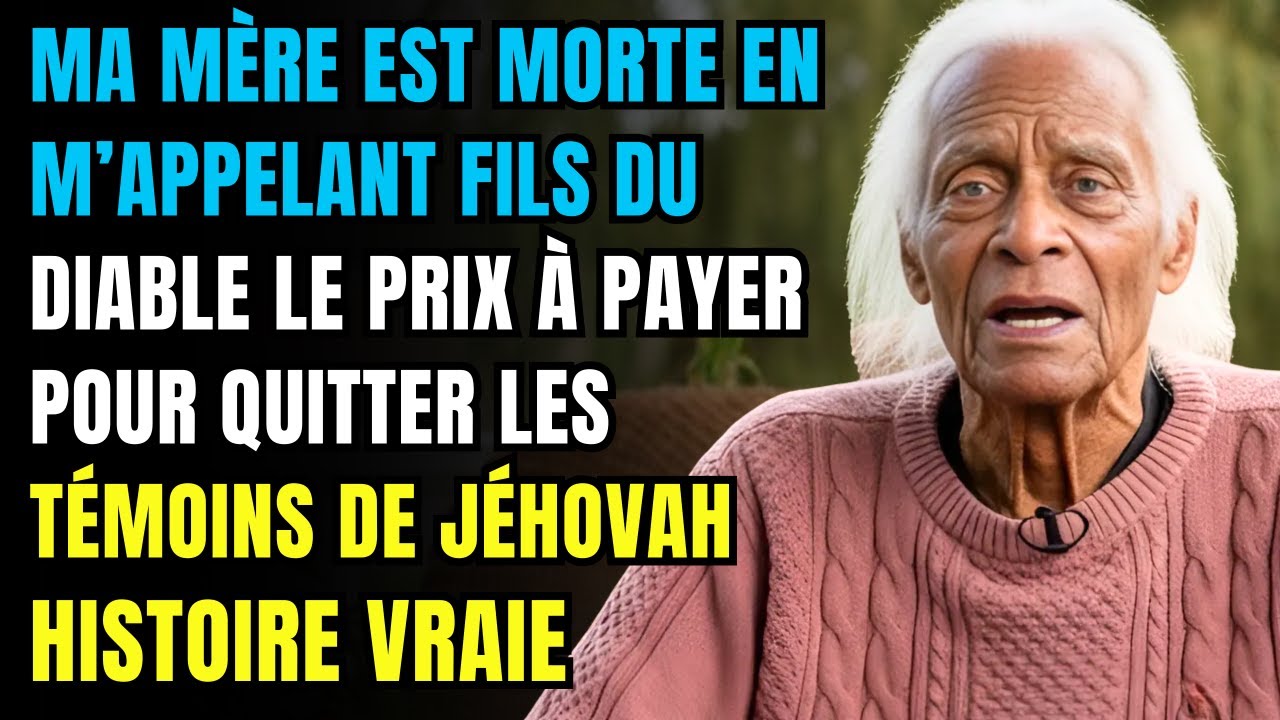 HISTOIRES VRAIE💔👴 Le Côté le Plus Cruel des Témoins de Jéhovah – Mon Histoire