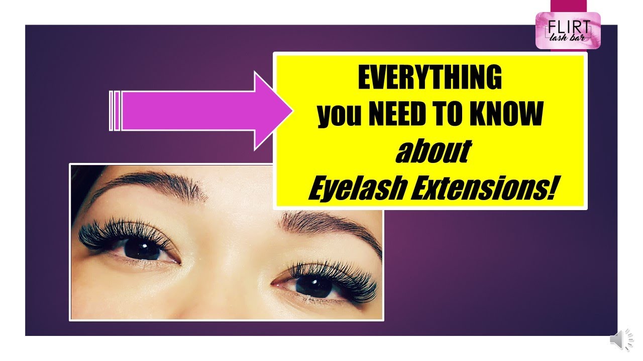 EYELASH EXTENSIONS GUIDE - a MUST WATCH for GREAT LASHES!  from Flirt Lash Bar