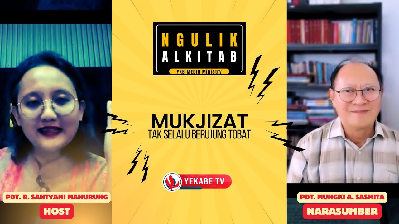 NGULIK ALKITAB #307 - MUKJIZAT TAK SELALU BERUJUNG TOBAT