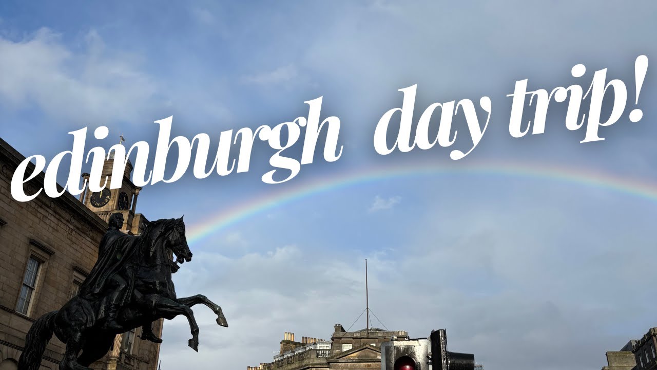 sunny days and trips to edinburgh (week in the life) / st andrews diaries 24