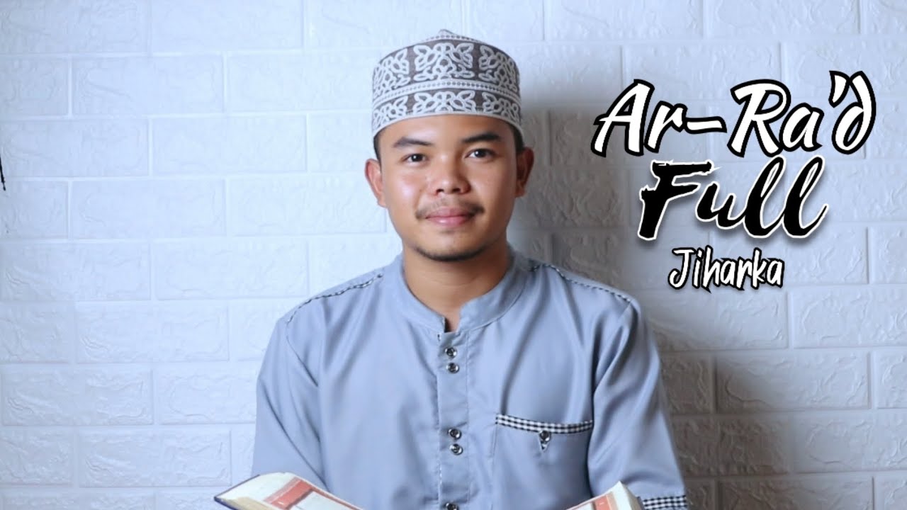 SURAH AR-RA'D FULL (JIHARKA)
