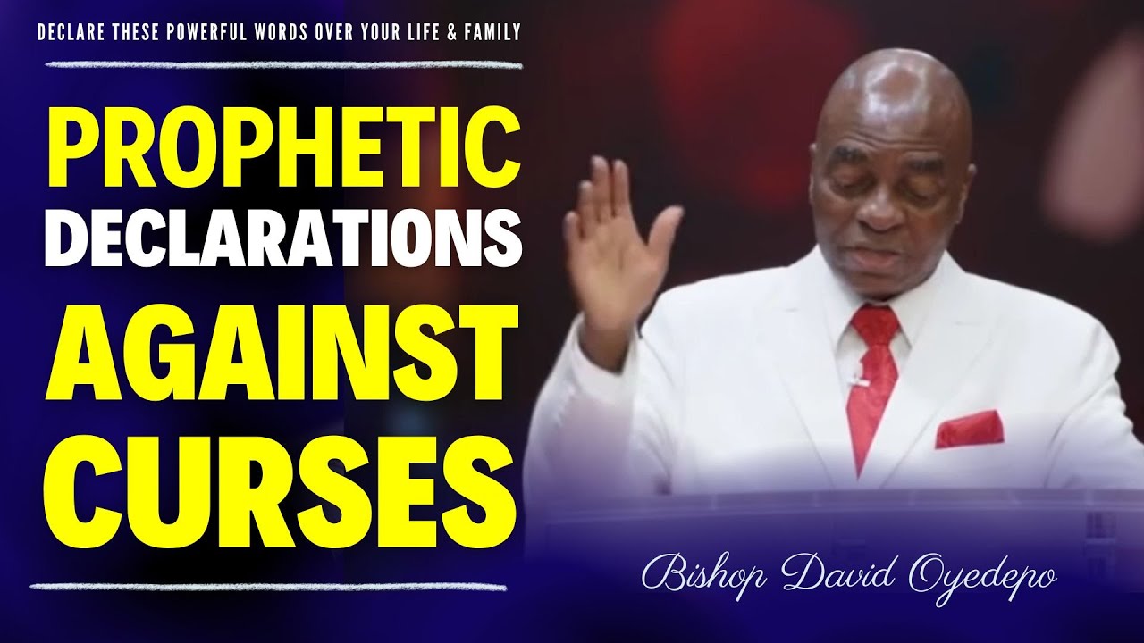 Bishop David Oyedepo Prophetic Declarations Against Curses 🔥