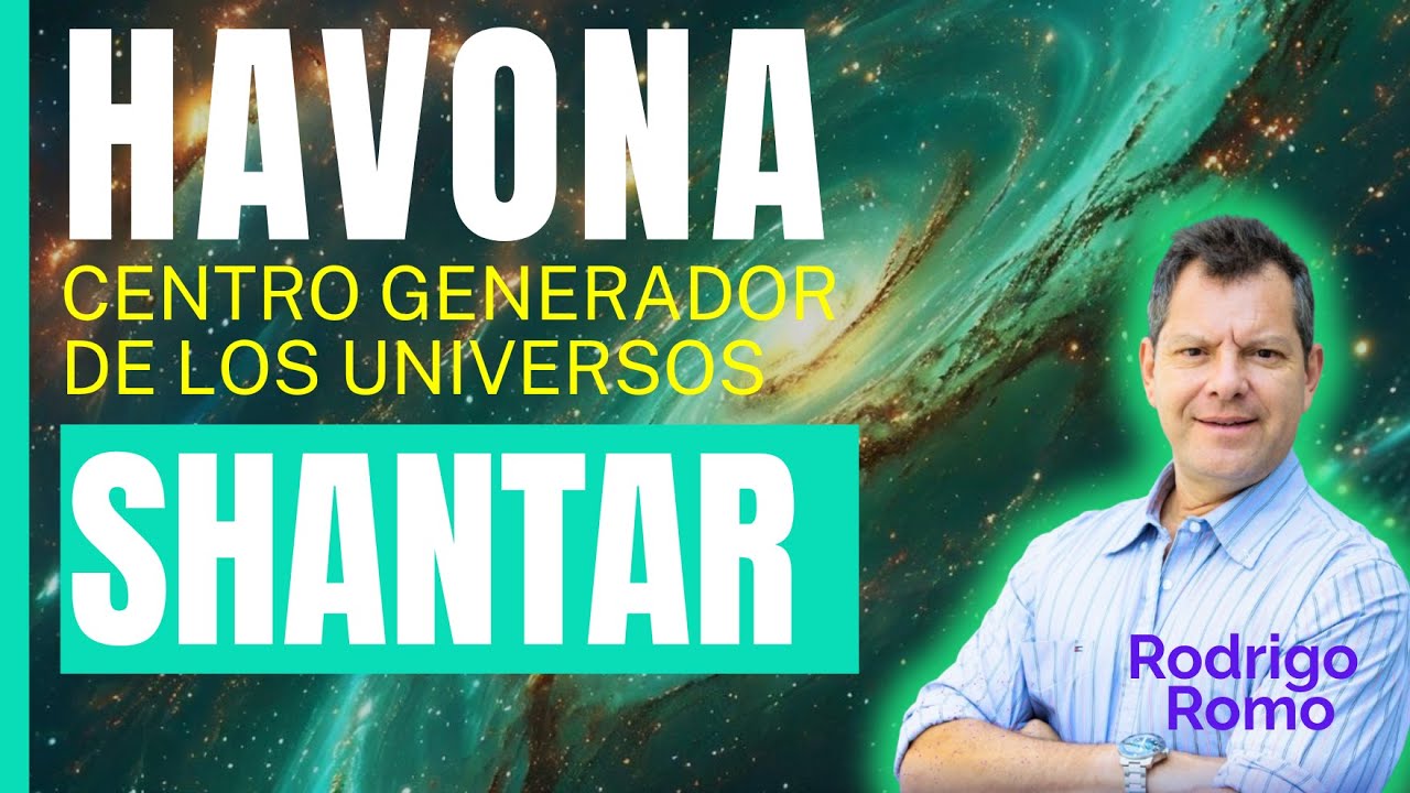Rodrigo Romo ✍️ ¿Existe un Centro que Controla Todo? 🕹️ Descifrando HAVONA SHANTAR 🤯🌌