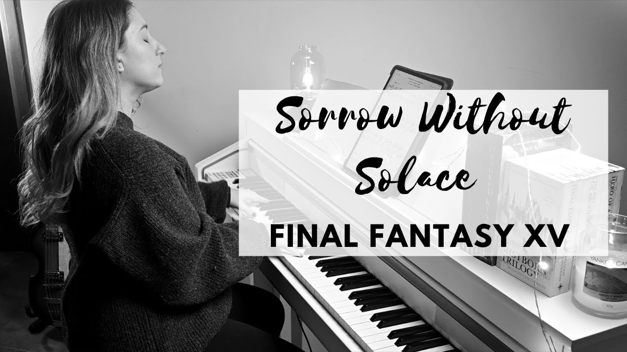 Sorrow Without Solace - Final Fantasy XV (Skùmaskot Piano Cover)