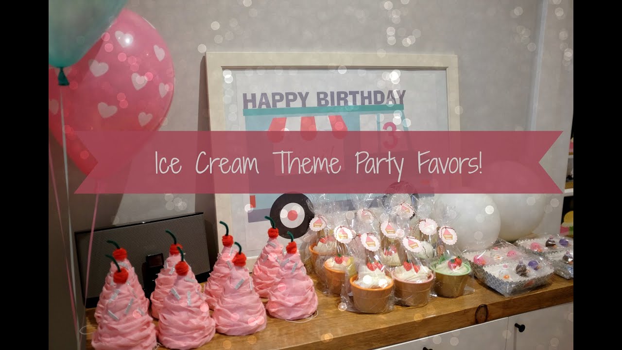 Ice Cream Theme Party Favors Ideas & Tutorial