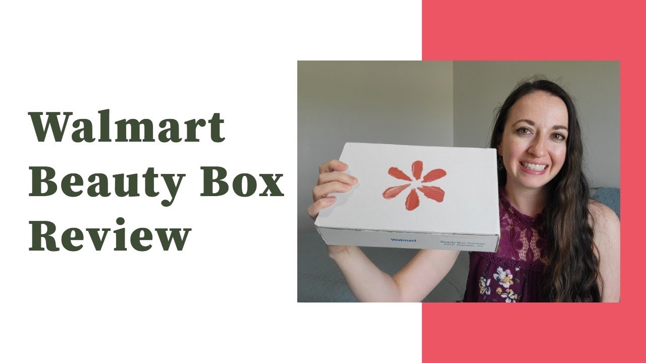Walmart Beauty Box Review Summer 2022