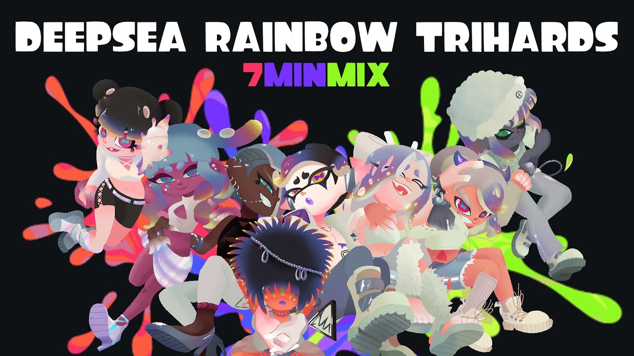 Deepsea Rainbow Trihards 7MIN MIX | SATUR-8 | Splatoon 3