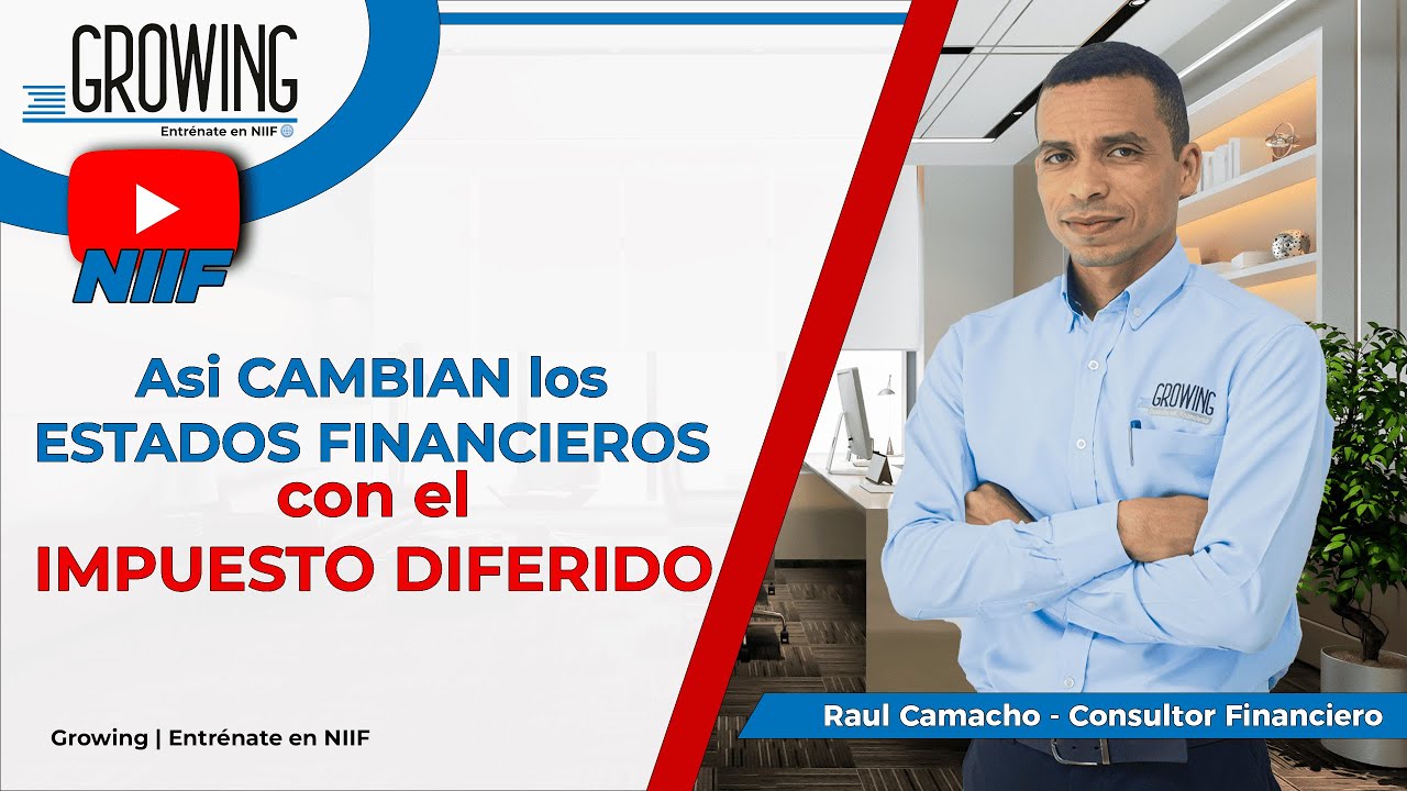 IMPACTO del IMPUESTO DIFERIDO en los ESTADOS FINANCIEROS NIC 12
