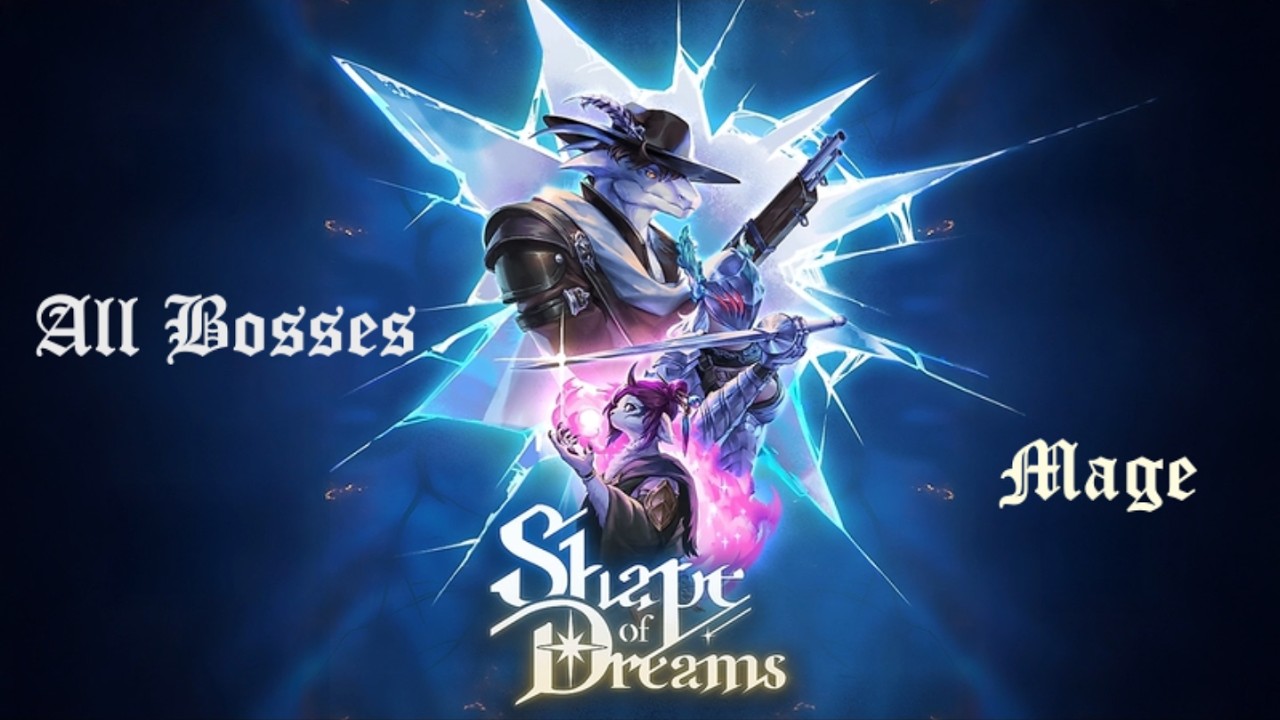 Shape of Dreams - All Bosses. Mage (Yubar).
