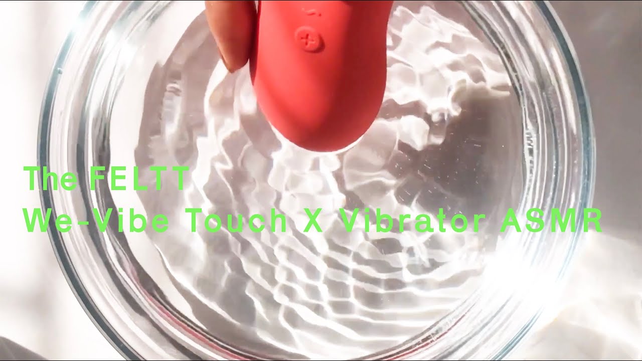 We-Vibe Touch X - Vibrator ASMR, Street Sounds, Lo-Fi, Hypnotic Patterns | Demo | The Feltt