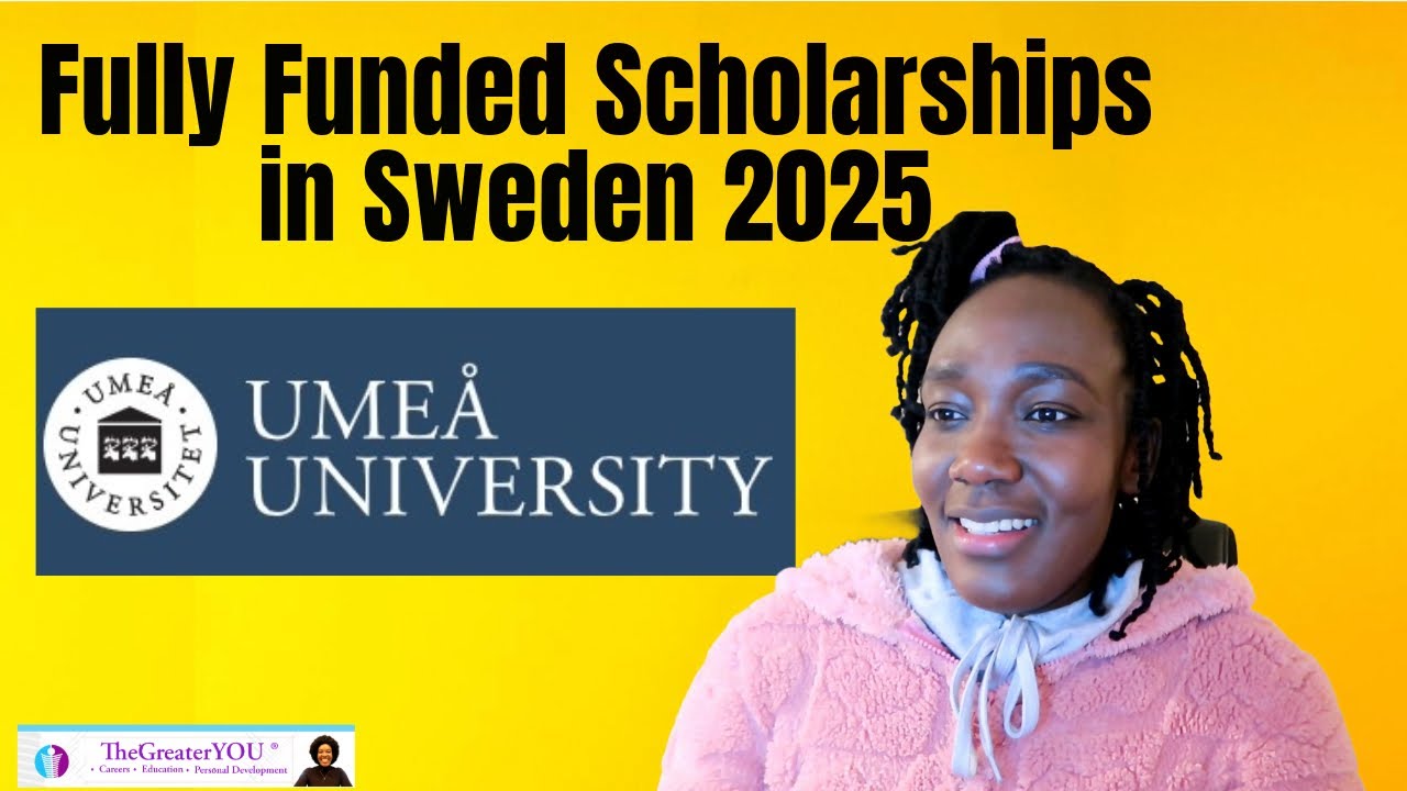 fully funded scholarships in sweden 2025 | study at umeå university for free