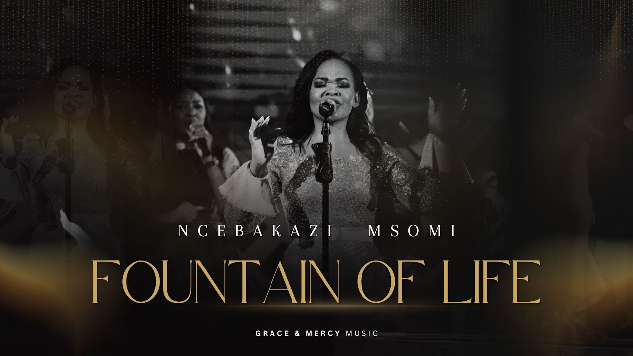 Ncebakazi Msomi - Fountain of Life  [Official Music Video]