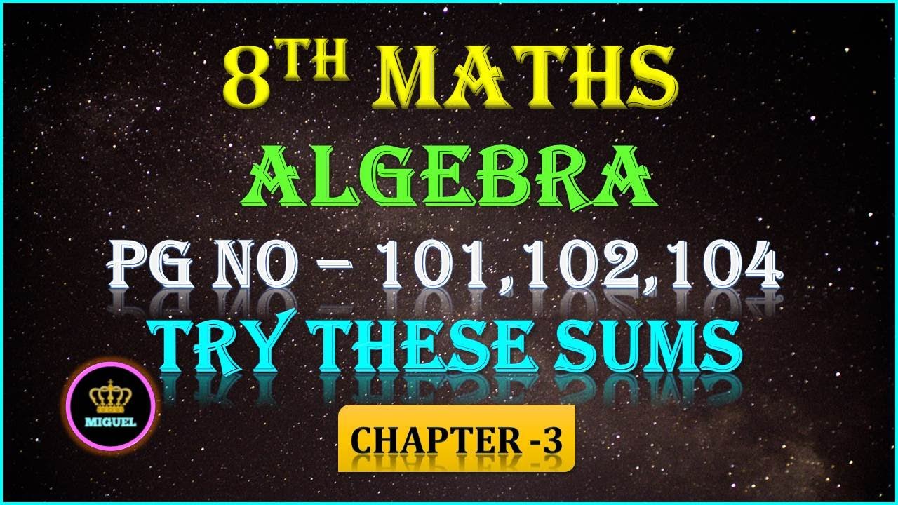 8th Maths Chapter-3 Algebra Try These Sums Page No- 101,102,104 | TN 8th Maths Try These Sums Tamil