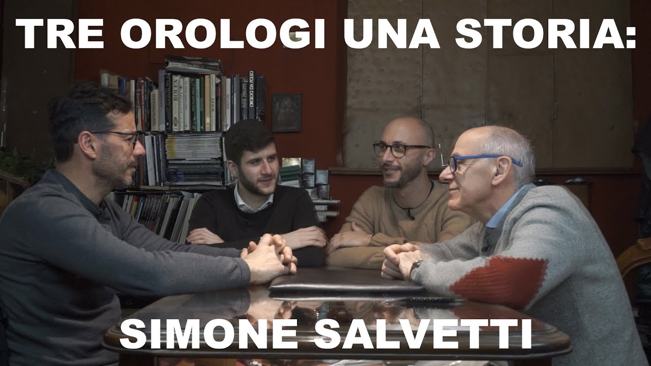 Tre Orologi Una Storia: Simone Salvetti