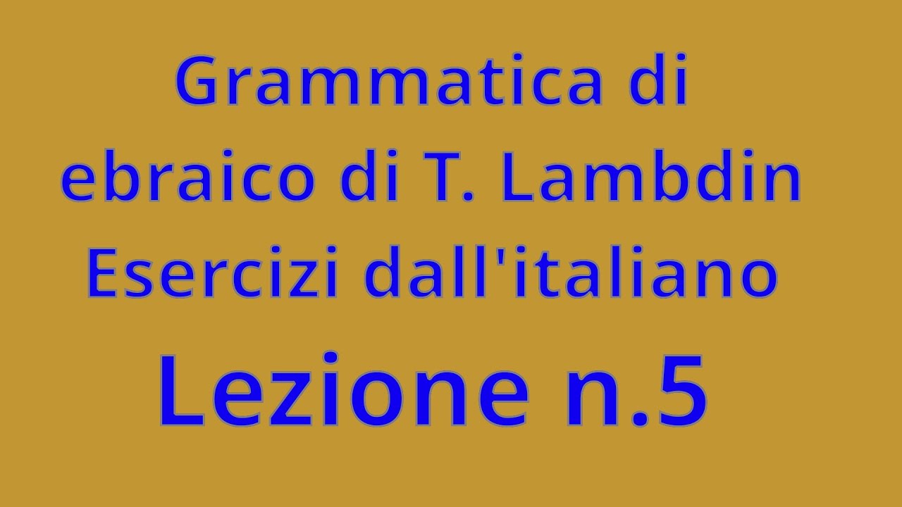 Grammatica ebraico - Lambdin - CAPITOLO 5
