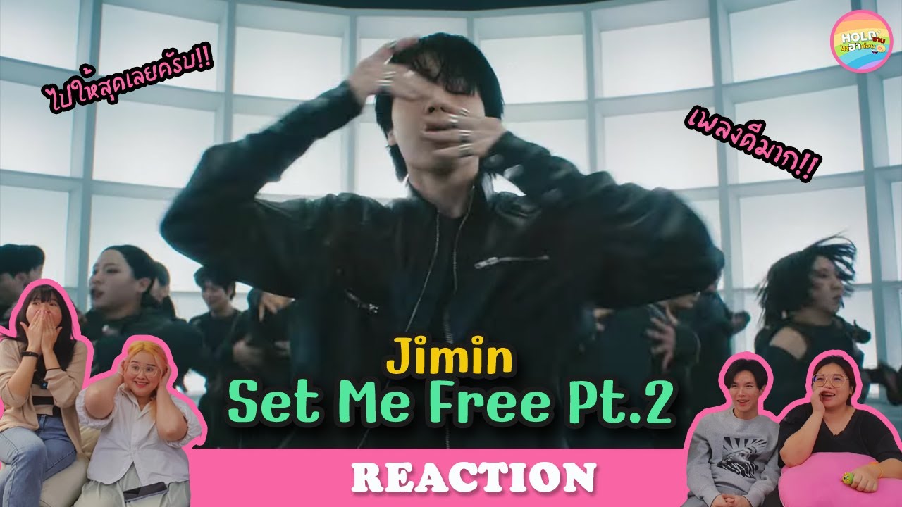 [ Regency ep.33 ]  지민 (Jimin) Set Me Free Pt.2 Official MV Reaction | Hold งาน มาฮาก่อน