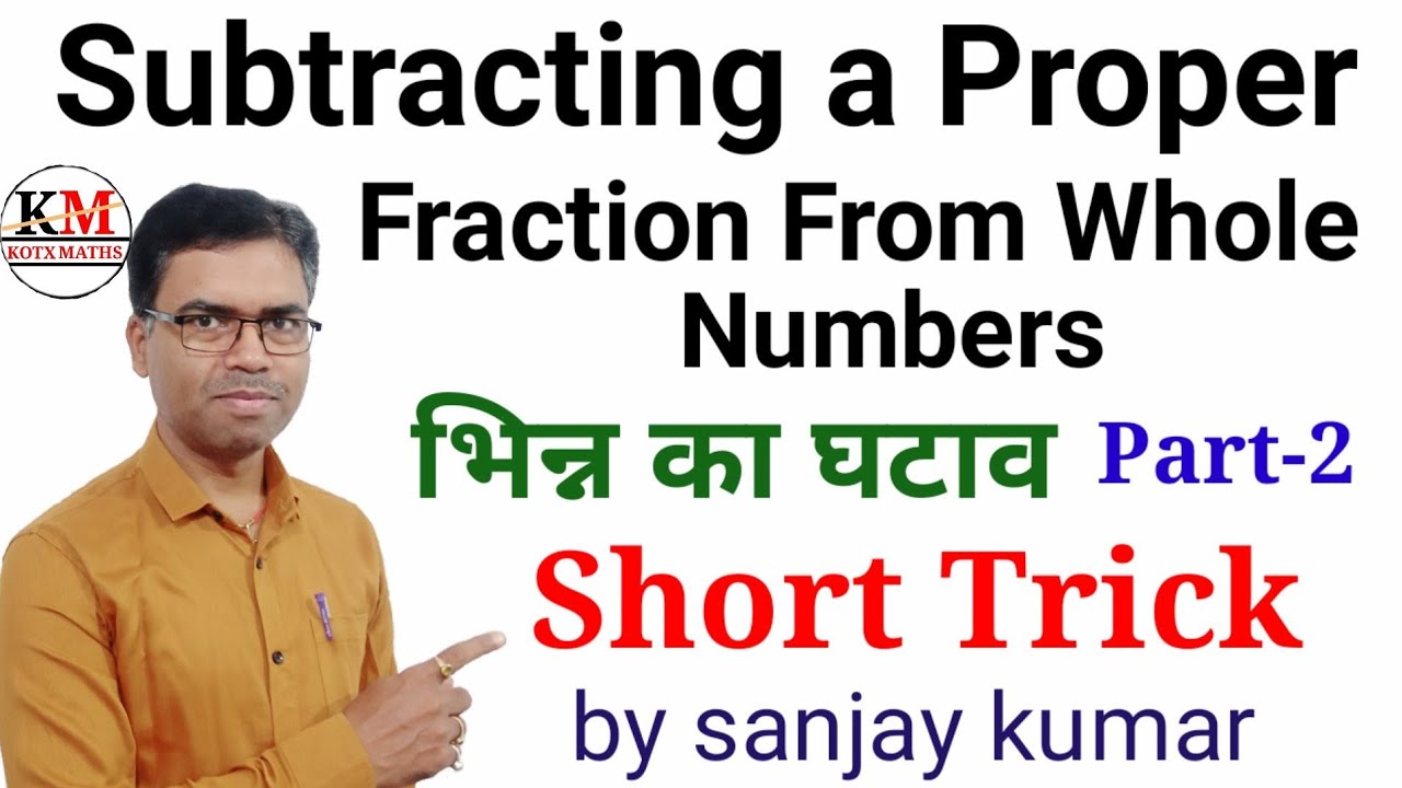 SUBTRACTING A PROPER FRACTION FROM A WHOLE NUMBERS !! SUBTRACT PROPER FRACTION FROM NATURAL NUMBERS!
