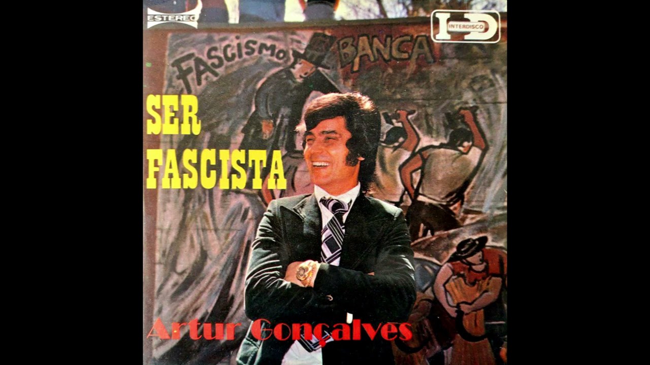 Artur Gonçalves - Ser Fascista (Remasterizado)