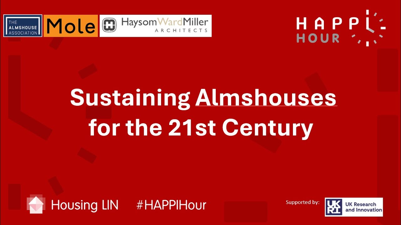 HAPPI Hour - Sustaining Almshouses for the 21st Century
