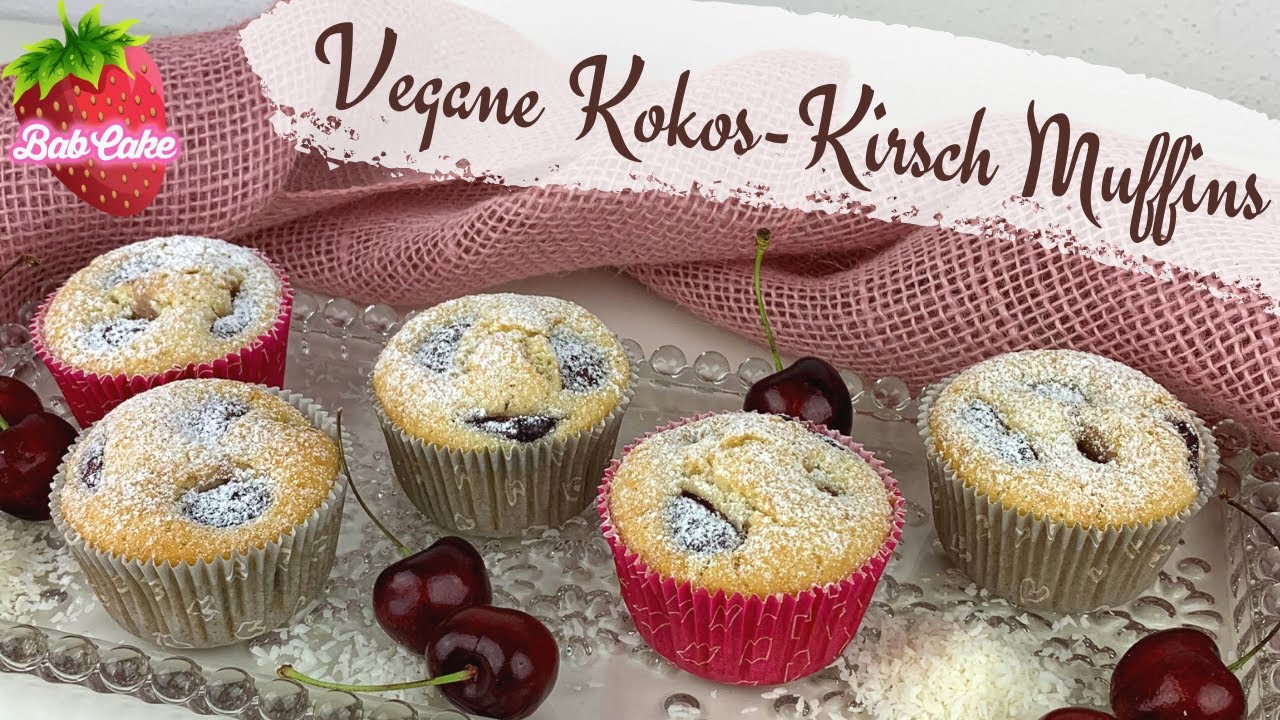Vegane Kokos-Kirsch Muffins / saftig, fruchtig und lecker / veganes Rezept / BabCake