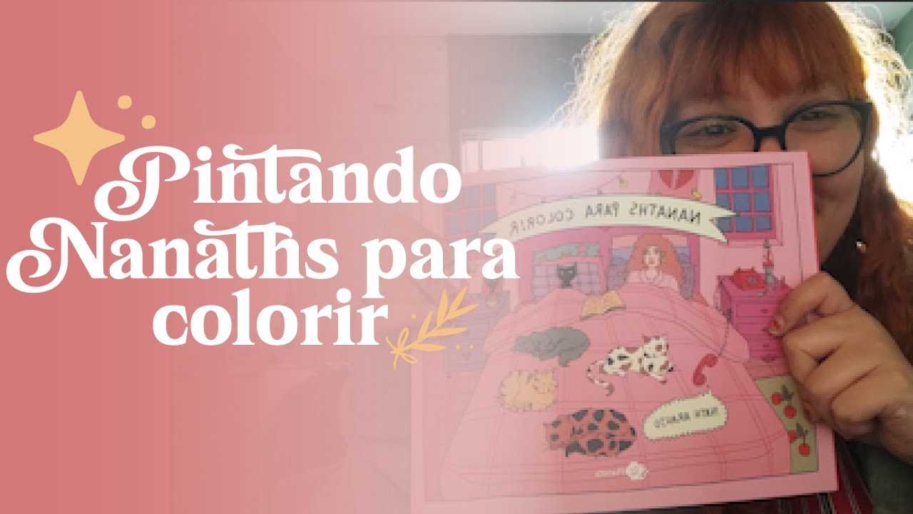 Pintei o livro da minha artista favorita 💕 Nanaths para Colorir ✨