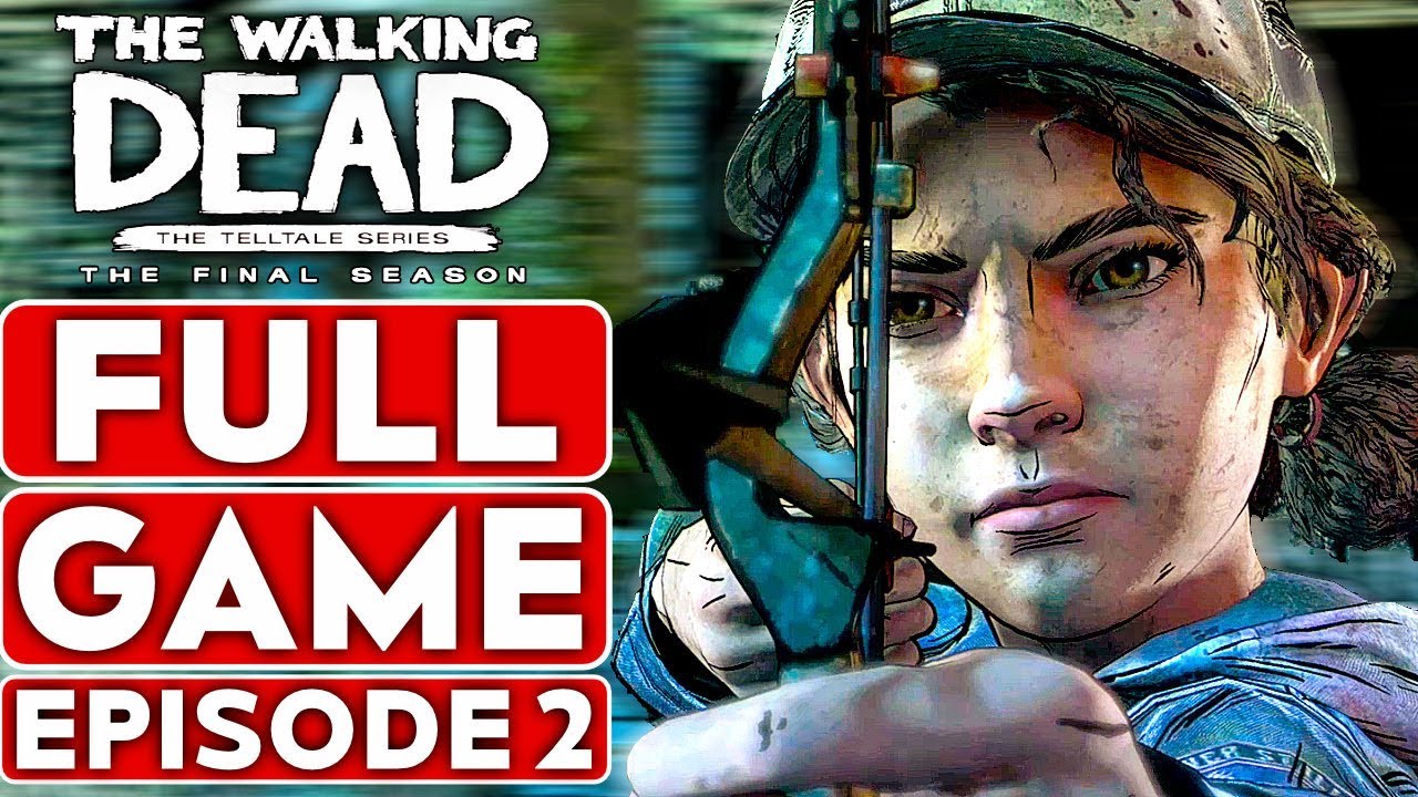 THE WALKING DEAD Game Season 4 EPISODE 2 Gameplay Walkthrough Part 1 FULL GAME - No Commentary