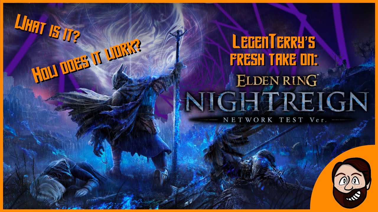 LegenTerry's Fresh Take - Elden Ring Nightreign (Network Test)