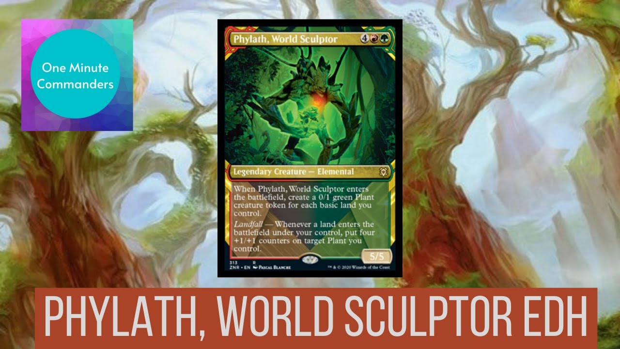 Phylath, World Sculptor EDH Deck Tech | Magic: the Gathering One Minute Commander | Zendikar Rising