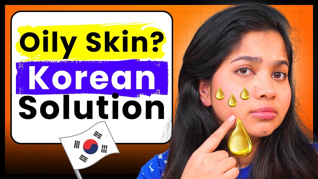 Korean Skincare Routine + Best Products For Oily Skin