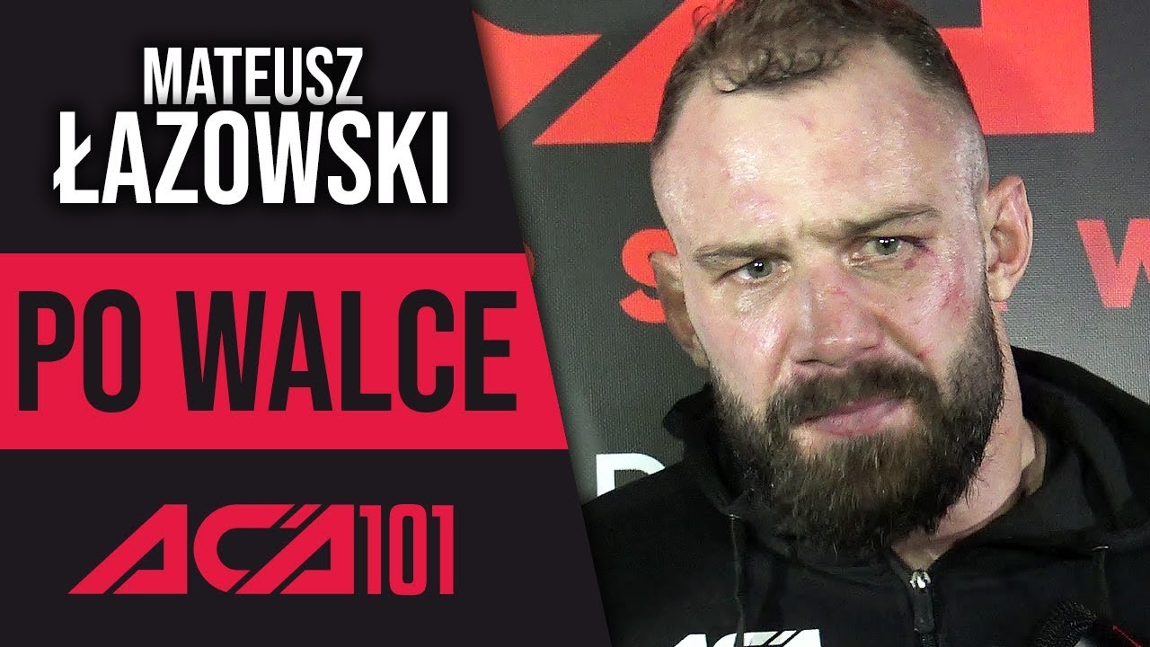 Mateusz Łazowski po ACA 101: Nie chciałem ryzykować, on nie chciał się bić