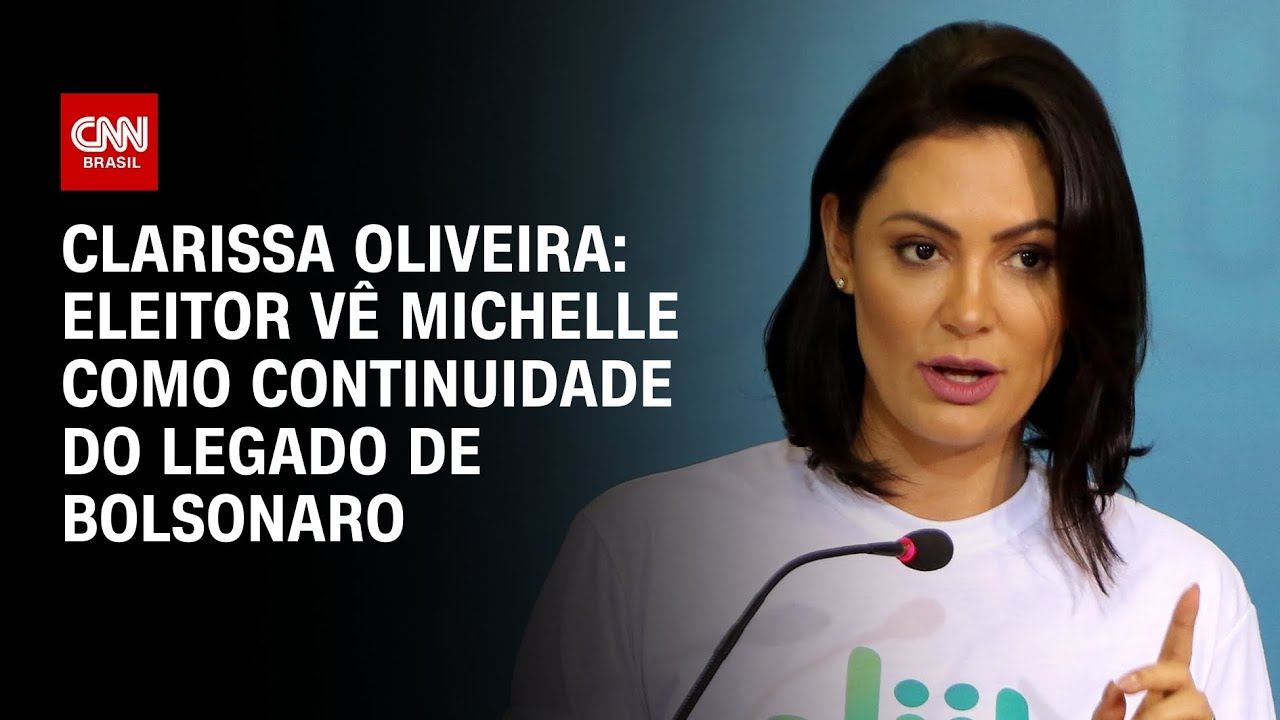 Clarissa Oliveira: Eleitor vê Michelle como continuidade do legado de Bolsonaro | BASTIDORES CNN