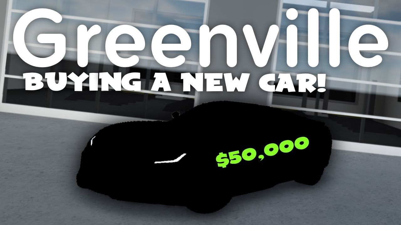 BUYING A NEW SPORTS CAR IN GREENVILLE ROLEPLAY! | Roblox Greenville Roleplay