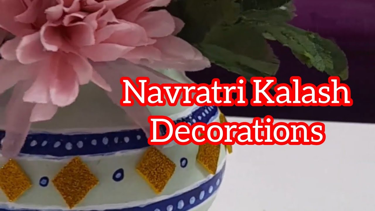 Navratri kalash decoration 
