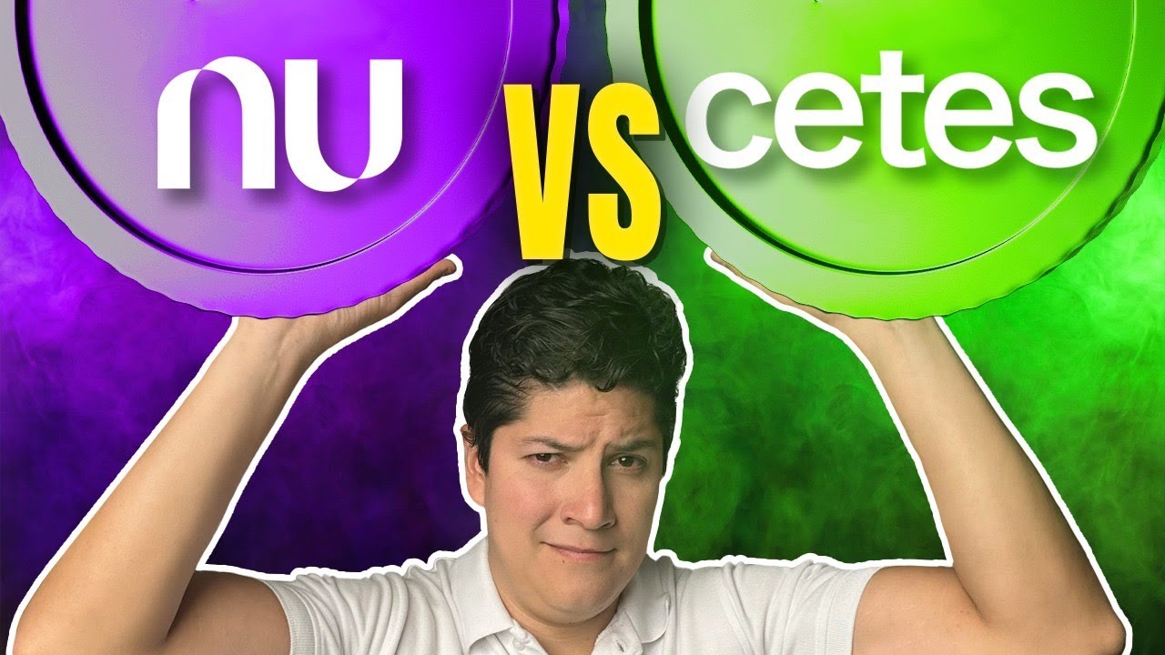 NU vs CETES ¿cuál es mejor?