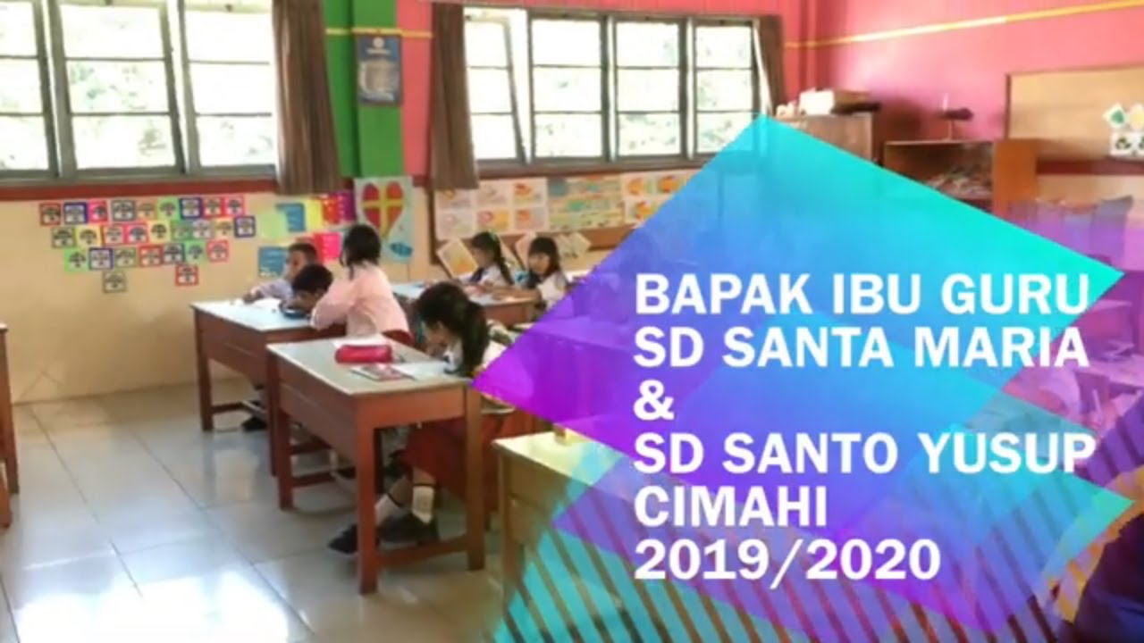 Para Guru SD Santa Maria & SD Santo Yusup Cimahi 2019 - 2020