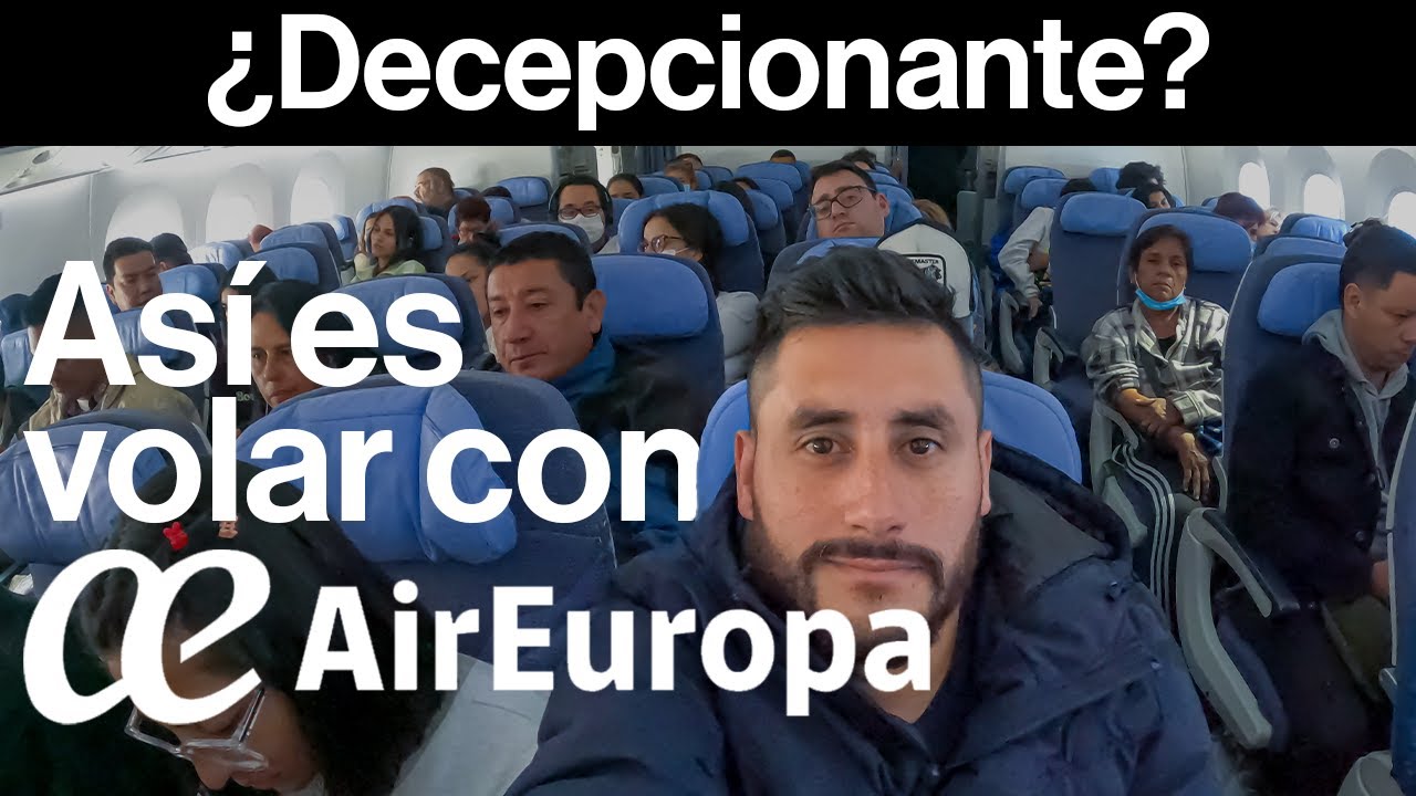 Mi EXPERIENCIA con AIR EUROPA desde BOGOTÁ - MADRID ✈🇪🇺