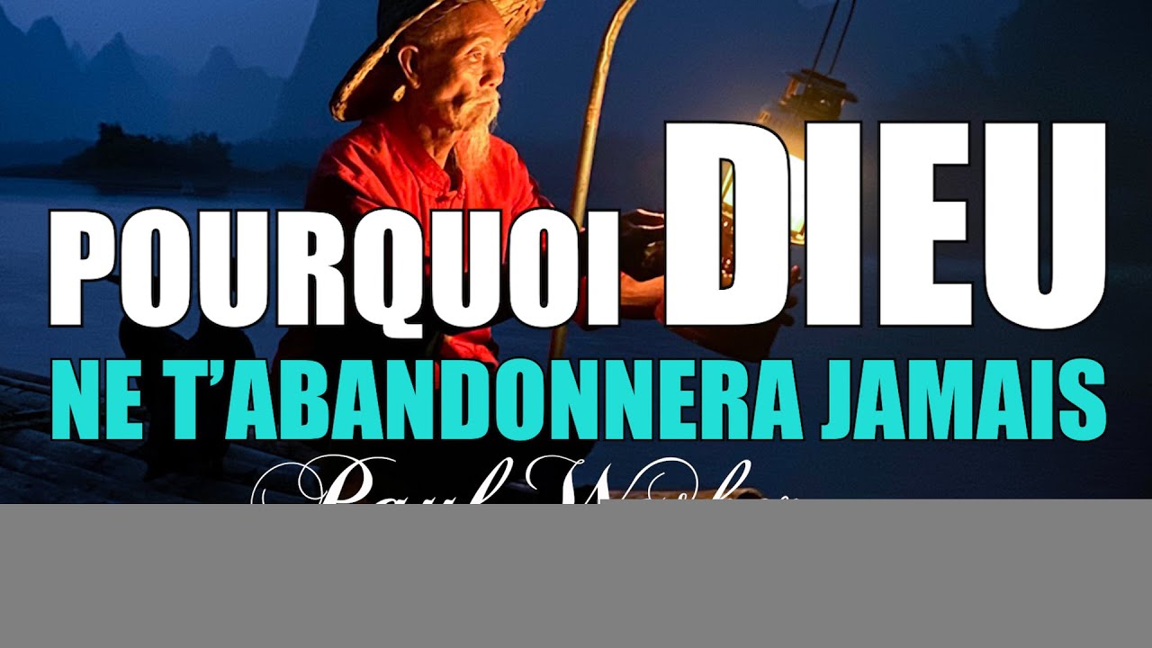 POURQUOI DIEU NE T'ABANDONNERA JAMAIS | Paul Washer en francais |  Maryline Orcel