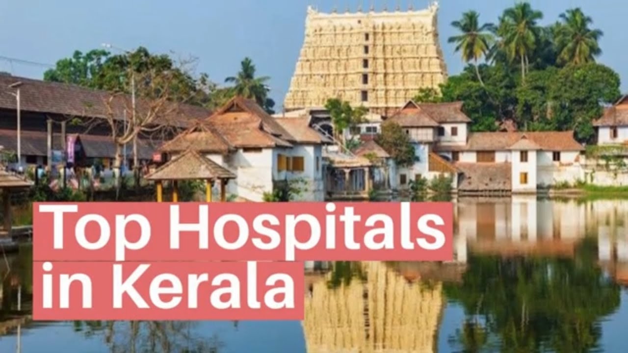 Top Hospitals in Kerala | Best Hospitals in Kerala - Lyfboat