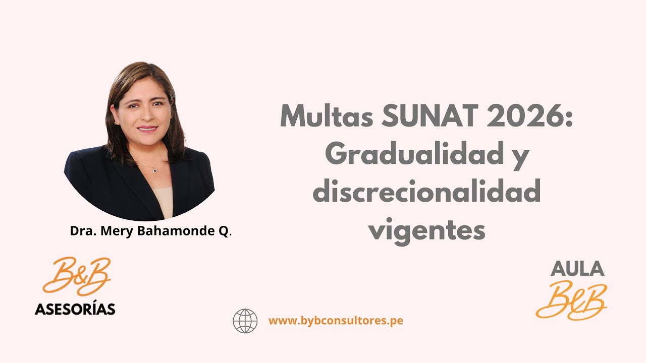 MULTAS SUNAT 2026: evita y reduce sanciones legalmente
